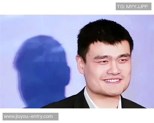 姚明灵魂舞步展现篮球艺术与人生哲学的完美结合