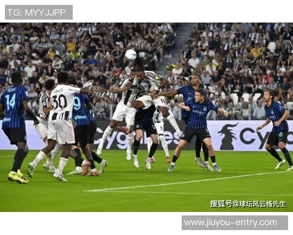 欧联杯焦点战：尤文图斯与国米战平引发全场热议战术解析